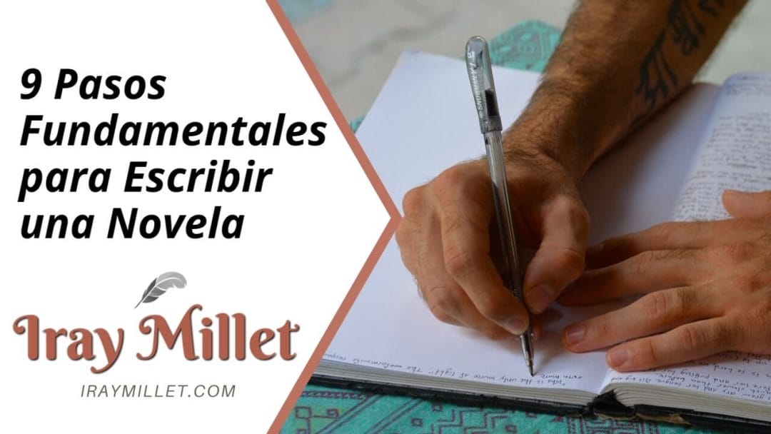 9 Pasos Fundamentales para Escribir una Novela